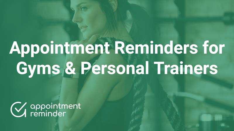 Appointments Reminder Software and App for Fitness and personal trainers, gym, and yoga services