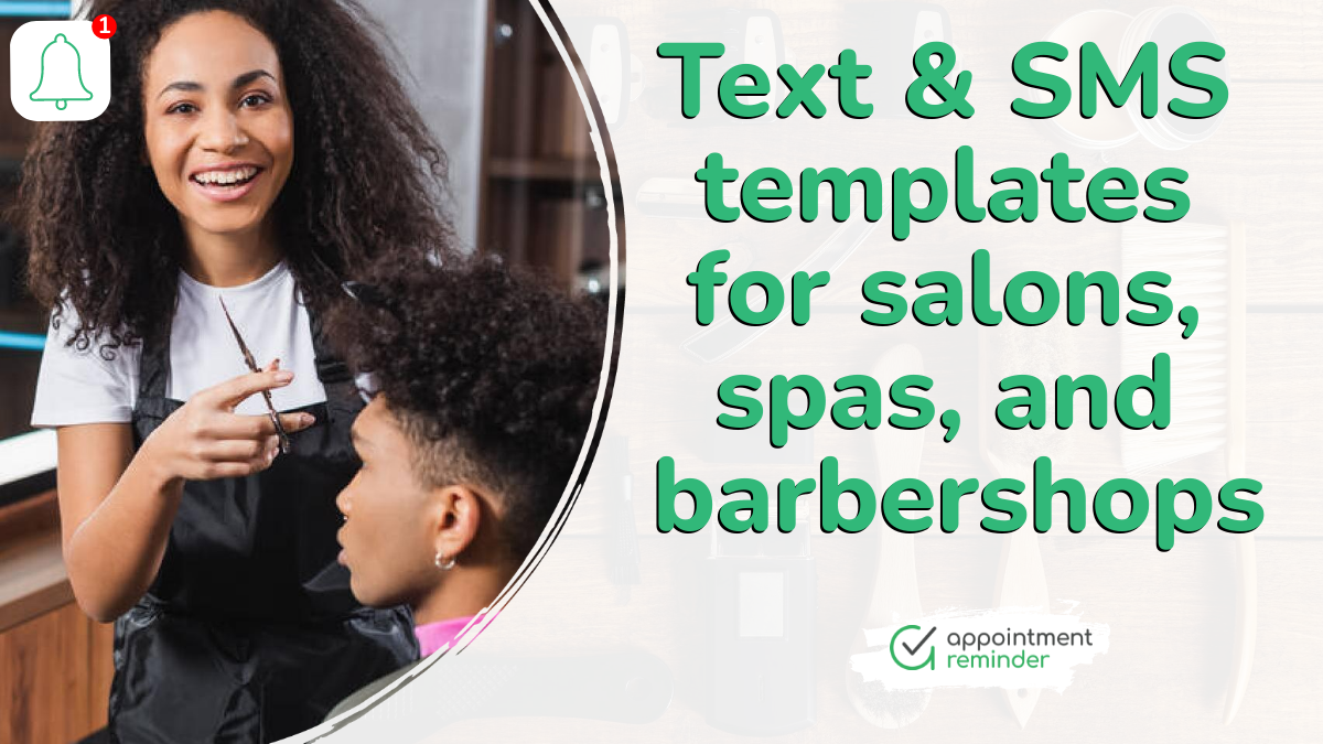 Text Templates for Beauty Salons, Spas, and Barbershops’ Appointment Reminders and Confirmations